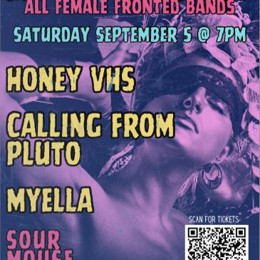 NYC FEMMEROCK FEST with Honey Vhs/Calling From Pluto/Myella